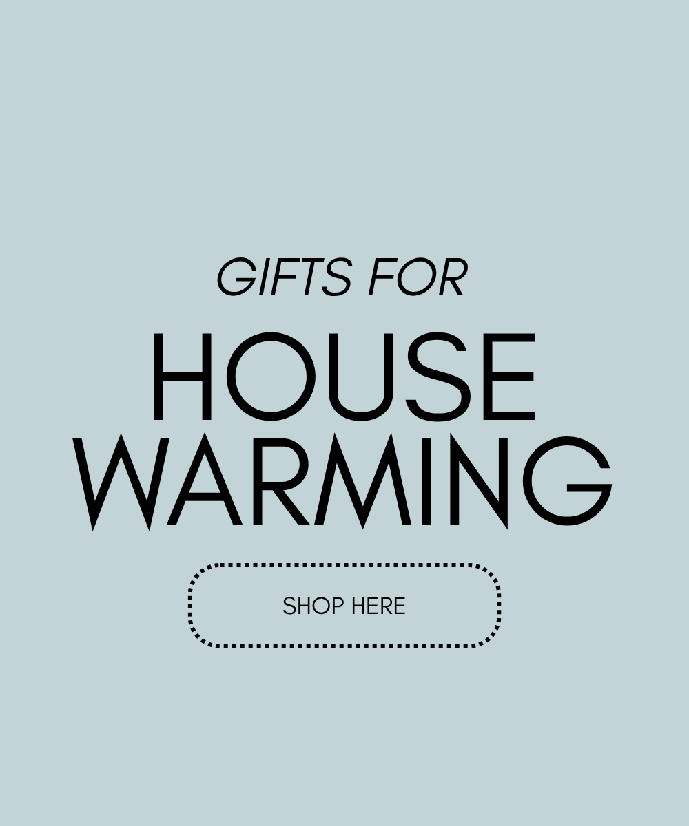 Gifts for Housewarming