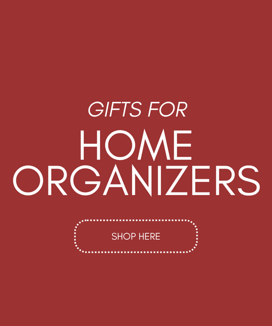 Gifts for Home Organizers
