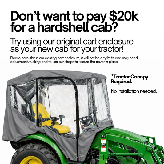 Tractor Enclosure Cab for Cold Weather & Rain Protection in Grey (Tractor Canopy Required) - Formosa Covers