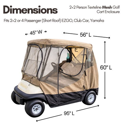 2+2 Passenger Golf Cart Driving Enclosure Cover (4 Passenger Short Roof 58") Texteline Mesh Taupe - Formosa Covers