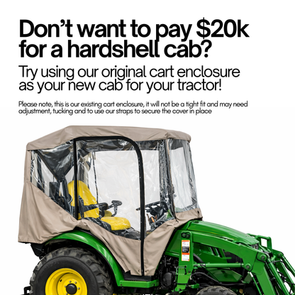 Tractor Enclosure Cab for Cold Weather & Rain Protection (Tractor Canopy Required) - Formosa Covers
