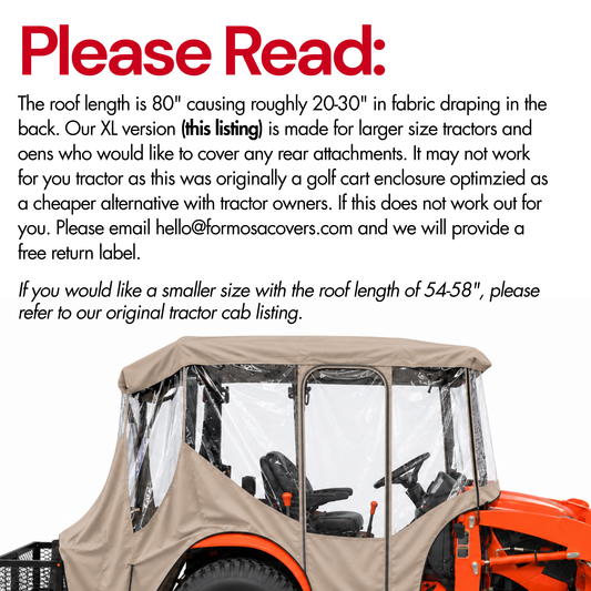 Tractor Enclosure Cab XXL for Cold Weather & Rain Protection [ XXL – 80" Roof (Operator + Rear Attachment Coverage ]
